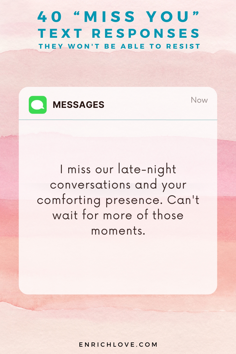 40 'Miss You' Text Responses -I miss our late-night conversations and your comforting presence. Can't wait for more of those moments.